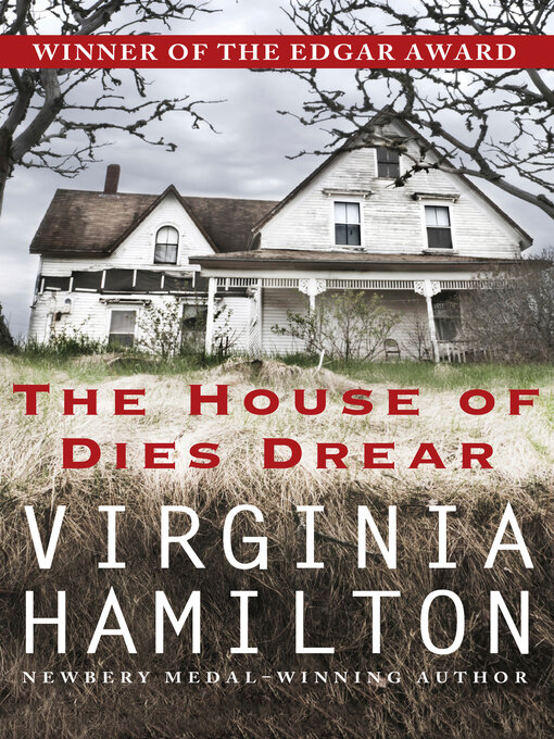 Title details for The House of Dies Drear by Virginia  Hamilton - Wait list